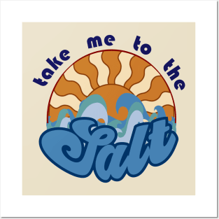 Take me to the Salt Posters and Art